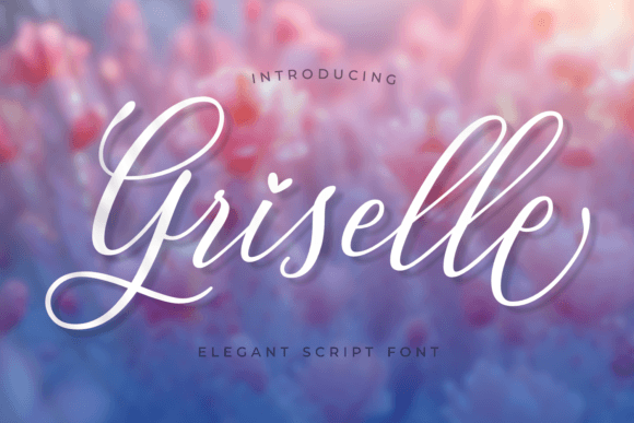 Griselle Font: Elevating Digital Campaigns with Elegant Script