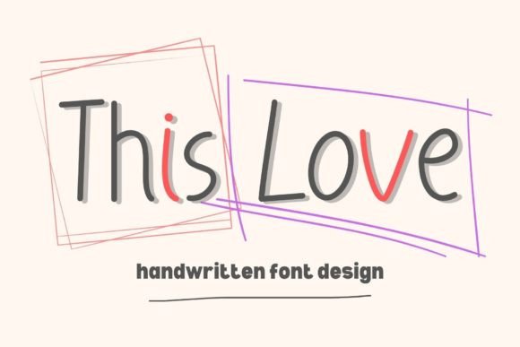 This Love Font: Modern Handwritten Style for Crafters